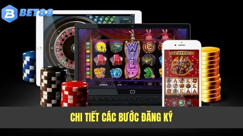 Chi tiết các bước đăng ký